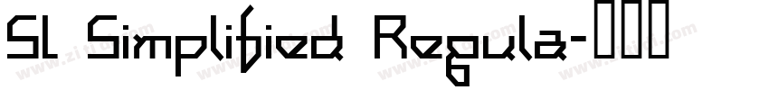 SL Simplified Regula字体转换 SL Simplified Regula字体转换